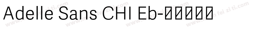 Adelle Sans CHI Eb字体转换